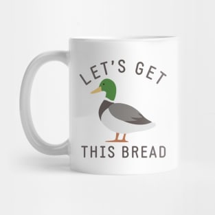 Let's get this bread Mug